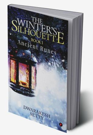 The Winter’s silhouette: Book 1 : Ancient runes