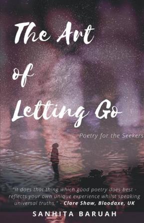 The Art of Letting Go : Poetry for the Seekers