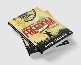 Rising to Second Freedom : Enlightened minds and ignited spirits