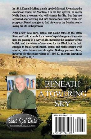 Beneath A Towering Sky: A Story of Love Death and Survival in Montana Territory