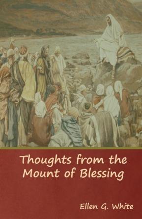 Thoughts from the Mount of Blessing