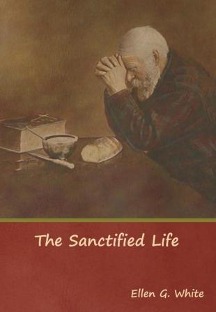 The Sanctified Life