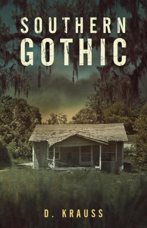 Southern Gothic: 2 (Frank Vaughn Trilogy)