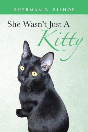 She Wasn't Just a Kitty