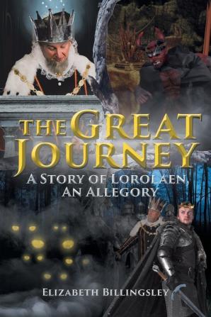 The Great Journey: A Story of Lorolaen an Allegory