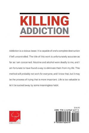 Killing Addiction: Before It Kills You