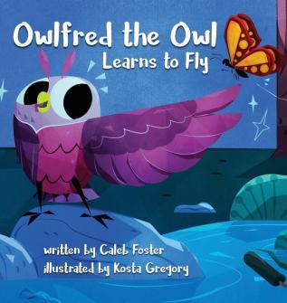 Owlfred the Owl Learns to Fly