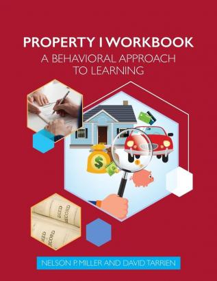 Property I Workbook: A Behavioral Approach to Learning