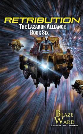 Retribution: 6 (The Lazarus Alliance)