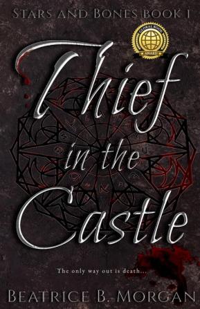 Thief in the Castle: 1 (Stars and Bones)