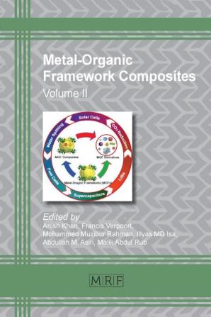 Metal-Organic Framework Composites: Volume II: 58 (Materials Research Foundations)