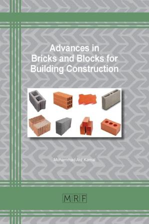 Advances in Bricks and Blocks for Building Construction: 108 (Materials Research Foundations)