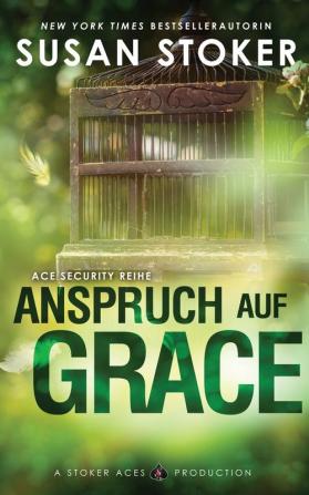 Anspruch auf Grace: 1 (Ace Security Reihe)