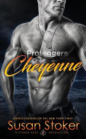 Proteggere Cheyenne: 6 (Armi & Amori)