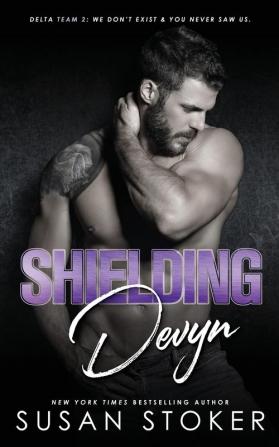 Shielding Devyn: 6 (Delta Team Two)