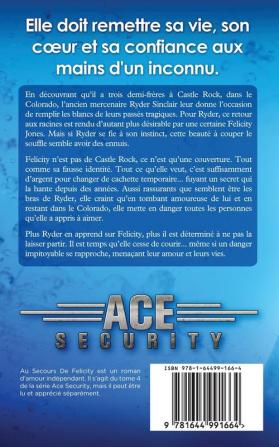 Au Secours de Felicity: 4 (Ace Securite)