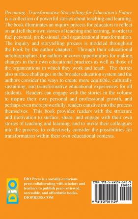 Becoming: Transformative Storytelling for Education's Future: 1 (Transformative Imaginings: Critical Visions for the Past-Present-Future of Education)