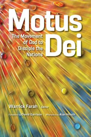 Motus Dei: The Movement of God to Disciple the Nations