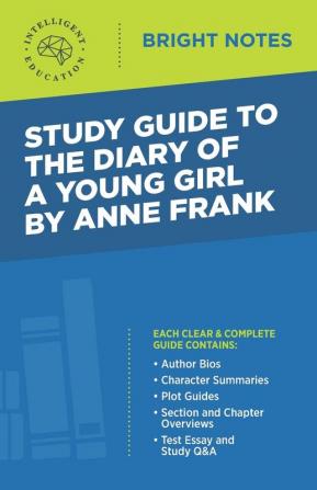 Study Guide to The Diary of a Young Girl by Anne Frank (Bright Notes)