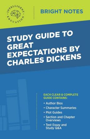 Study Guide to Great Expectations by Charles Dickens (Bright Notes)