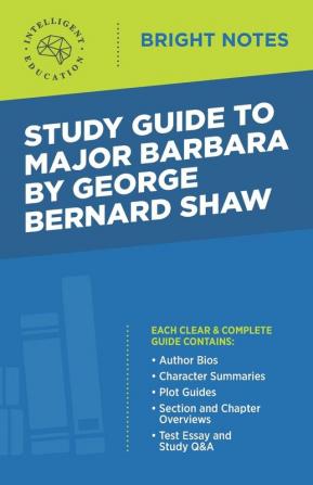 Study Guide to Major Barbara by George Bernard Shaw