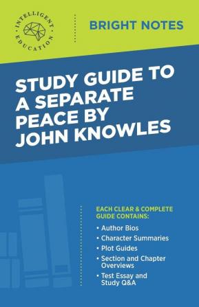 Study Guide to A Separate Peace by John Knowles (Bright Notes)