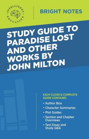 Study Guide to Paradise Lost and Other Works by John Milton (Bright Notes)