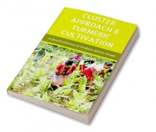 CLUSTER APPROACH & TURMERIC CULTIVATION