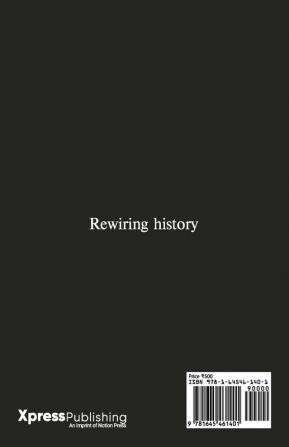 The Timeline : Rewiring history