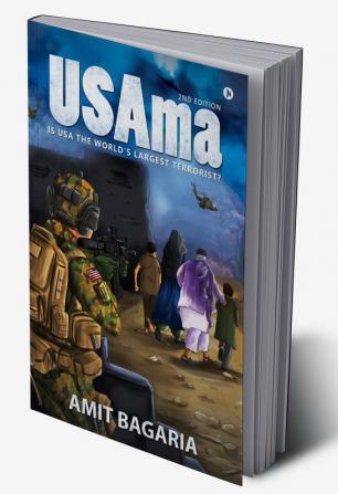 USAma(2nd Edition) : IS USA THE WORLD'S LARGEST TERRORIST?