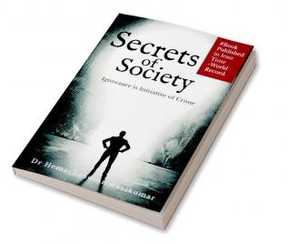 Secrets of Society : Ignorance is Initiative of Crime