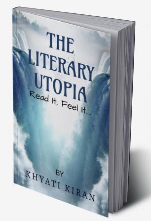 THE LITERARY UTOPIA : Read It Feel It...