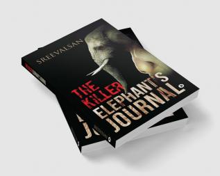 The Killer Elephant's journal