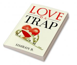 Love is a Trap