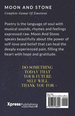 Moon And Stone : Complete Gamut Of Emotions