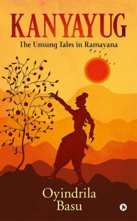 Kanyayug : The Unsung Tales in Ramayana