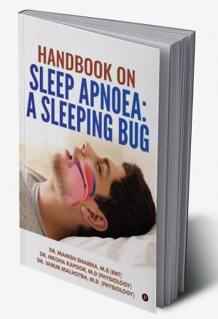 Handbook on Sleep Apnoea: A Sleeping Bug