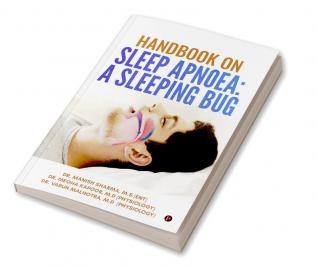 Handbook on Sleep Apnoea: A Sleeping Bug