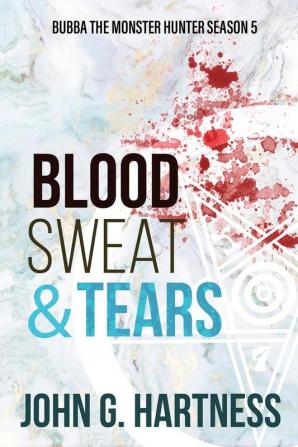 Blood Sweat & Tears