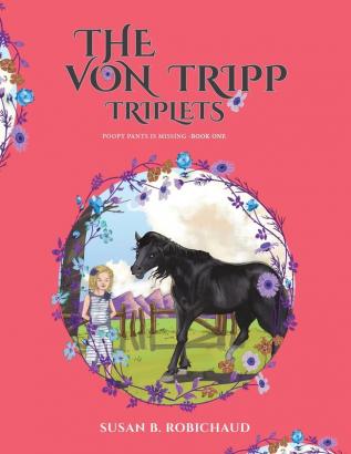 The Von Tripp Triplets: Poopy Pants is Missing - Book One