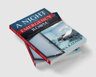 A Night in the Emergency Room : Collection of Short Stories