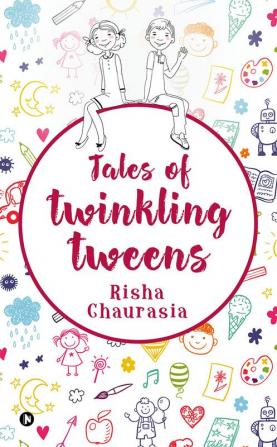 Tales of Twinkling Tweens