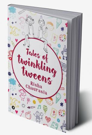 Tales of Twinkling Tweens