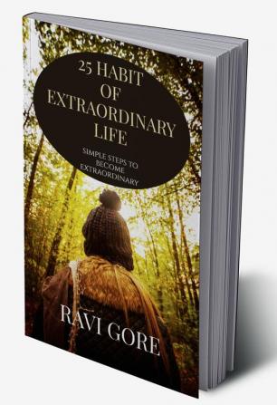 25 HABIT OF EXTRAORDINARY LIFE