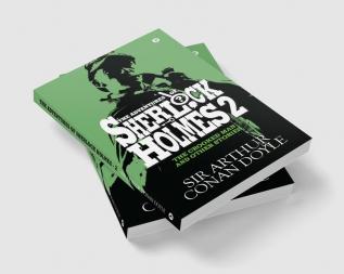 The Adventures of Sherlock Holmes - II : The Crooked Man and Other Stories