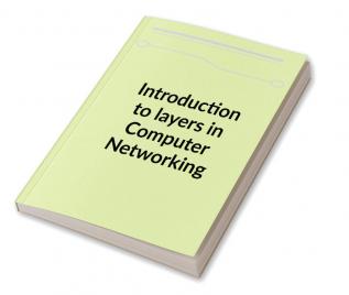 Introduction to Layers in Computer Networking : Network Models