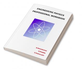 ENGINEERING PHYSICS PROFESSIONAL WORKBOOK