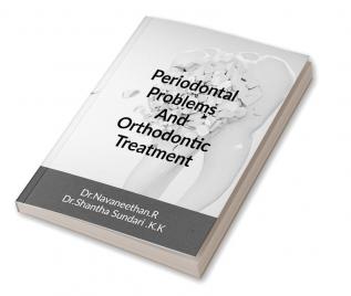 Periodontal Problems And Orthodontic Treatment