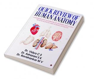 Quick Review of Human Anatomy Comprehensive Handbook of Anatomy for Allied Health Sciences and Nursing Students