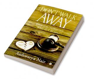 Don’t Walk Away : When ‘I do’ turned into ‘What do I do now?’